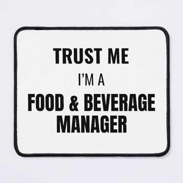 Item preview, Trust Me I'm a Food & Beverage Manager (Black) designed and sold by ShipCrewNation.