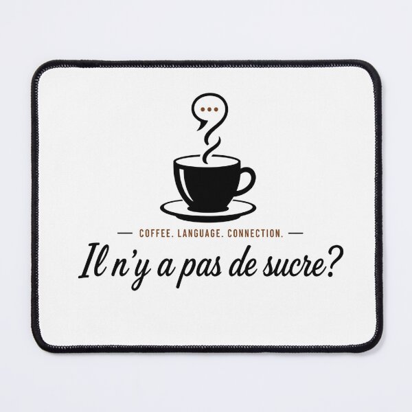 Item preview, Il n'y a pas de sucre? | French Coffee Conversation | Language Learner Design designed and sold by Trodyglot.