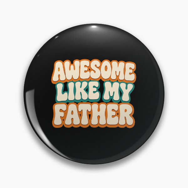Item preview, Son Daugher Dad Funny Gift Awesome Like My Father Groovy Text designed and sold by alenaz.