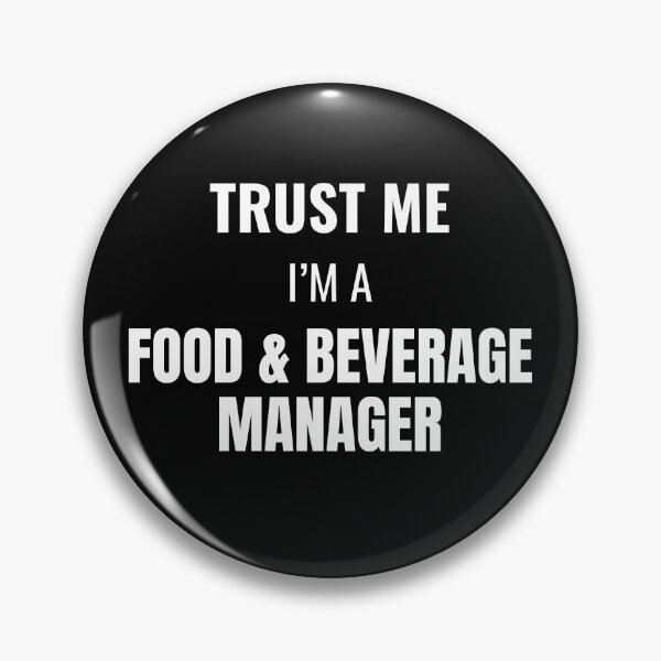Item preview, Trust Me I'm a Food & Beverage Manager (White) designed and sold by ShipCrewNation.