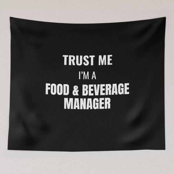 Item preview, Trust Me I'm a Food & Beverage Manager (White) designed and sold by ShipCrewNation.