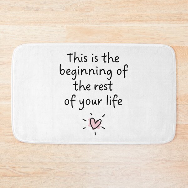 Item preview, This is the beginning of the rest of your life designed and sold by PaulSDesign.