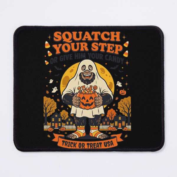 Item preview, Squatch Your Step Trick Treat designed and sold by Roy & Tiffany.
