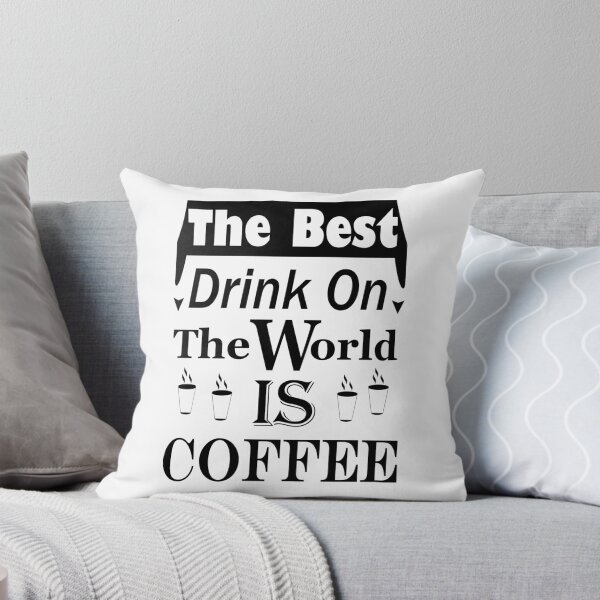 Item preview, the best drink on the world is coffee black designed and sold by The-Diamond.
