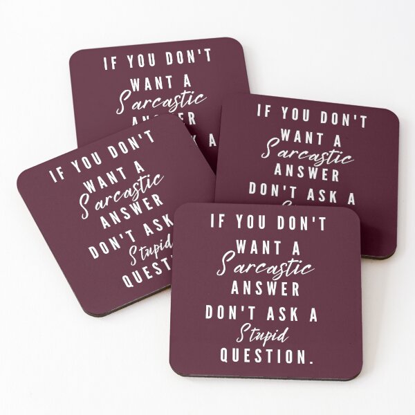 Item preview, If You Don't Want A Sarcastic Answer Don't Ask.... designed and sold by yeeted17.