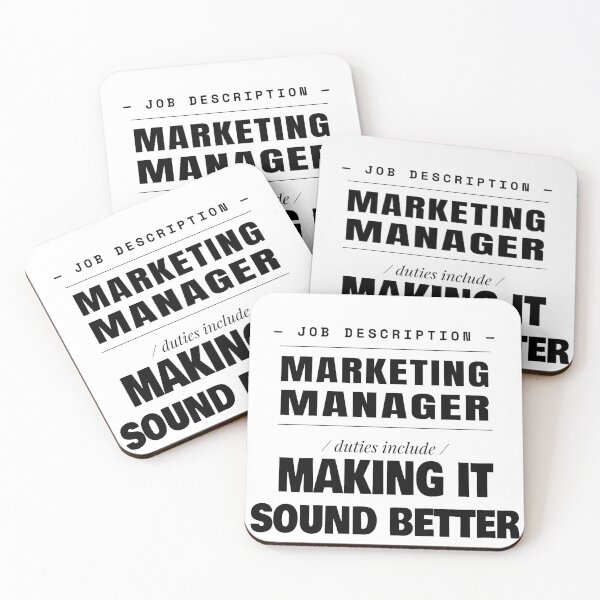 Item preview, Marketing Manager Making It Sound Better Than It Is designed and sold by TheJustVibes.