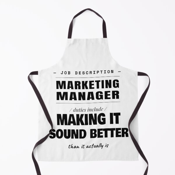 Item preview, Marketing Manager Making It Sound Better Than It Is designed and sold by TheJustVibes.