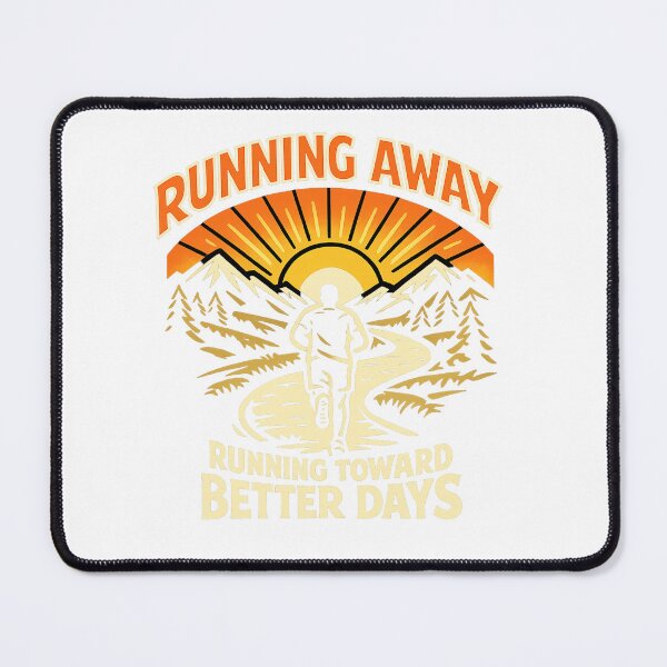 Item preview, Running Toward Better Days Running Away designed and sold by DPBTees70.