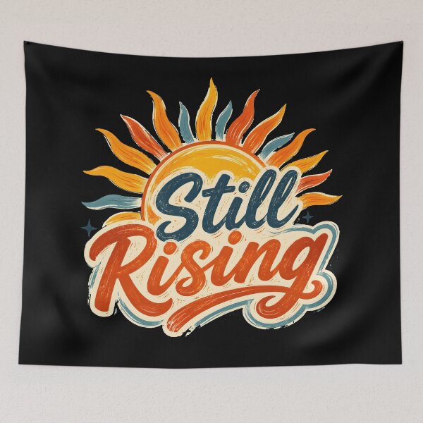 Item preview, Still Rising Retro Vintage Sun Graphic Typography Art designed and sold by DrawHandArt.