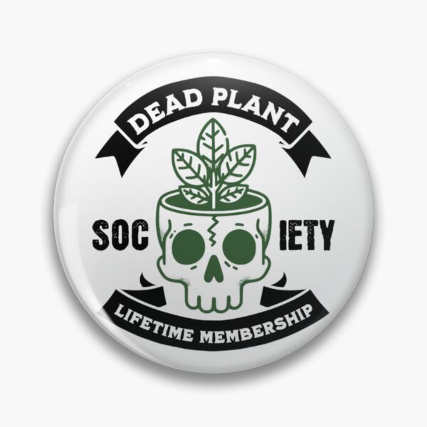 Item preview, Dead Plant Society designed and sold by LivsPlantHouse.