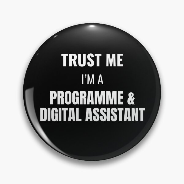 Item preview, Trust Me I'm a Programme & Digital Assistant (White) designed and sold by ShipCrewNation.