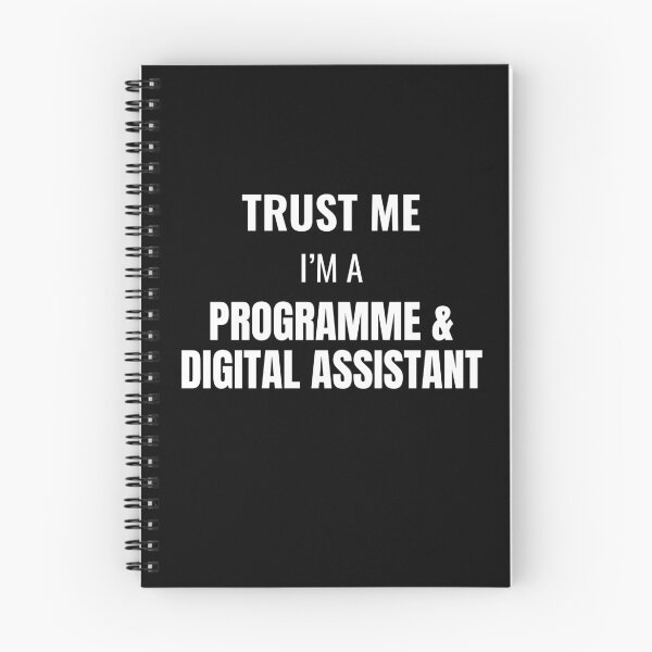 Item preview, Trust Me I'm a Programme & Digital Assistant (White) designed and sold by ShipCrewNation.