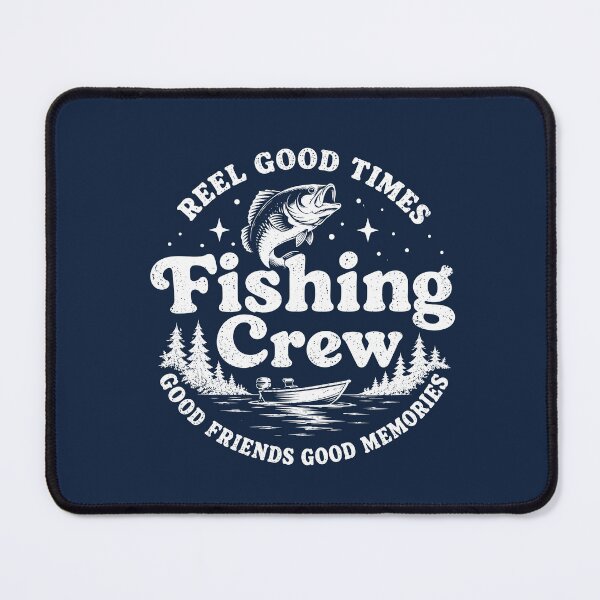Item preview, Fishing Crew Reel Good Times Good Friends Good Memories designed and sold by American Spirit.