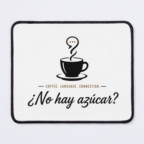 Item preview, ¿No Hay Azúcar? | Spanish Coffee Conversation | Language Learner Design designed and sold by Trodyglot.