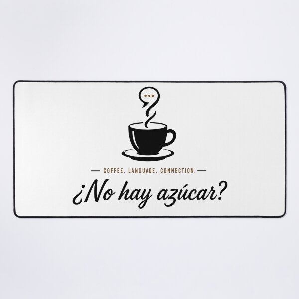 Item preview, ¿No Hay Azúcar? | Spanish Coffee Conversation | Language Learner Design designed and sold by Trodyglot.