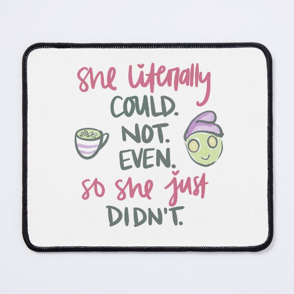 Item preview, She Could Not Even designed and sold by SantaLisaPier.