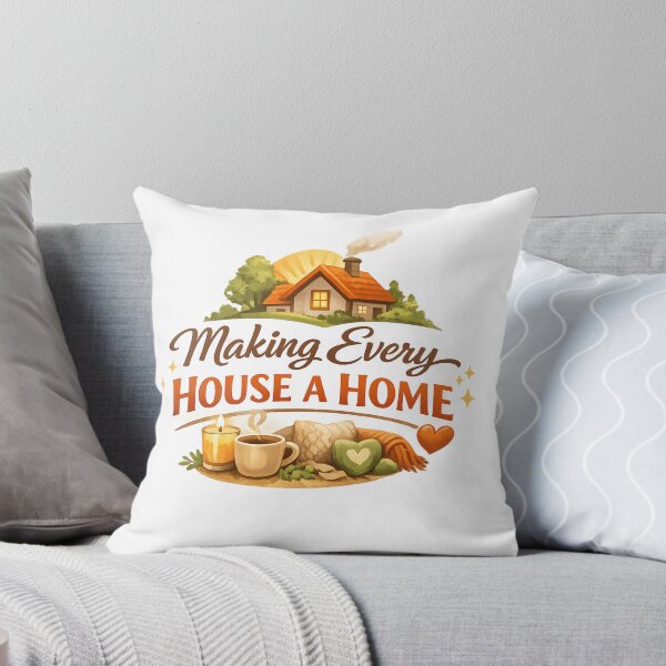 Item preview, Making Every House a Home – Cozy Living Quote Design designed and sold by EdgeSphere.