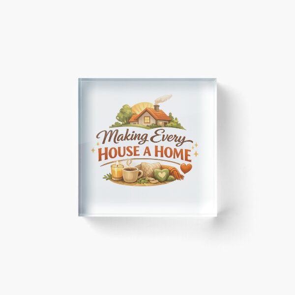 Item preview, Making Every House a Home – Cozy Living Quote Design designed and sold by EdgeSphere.