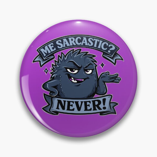 Item preview, Me, sarcastic? Never! Funny saying, humor designed and sold by Pommes im Bett.