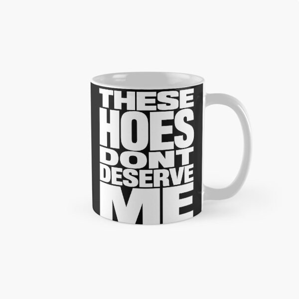 Item preview, These Hoes Don't Deserve Me Funny Sarcastic Typography Quote T-Shirt designed and sold by ArcaneArtistry.