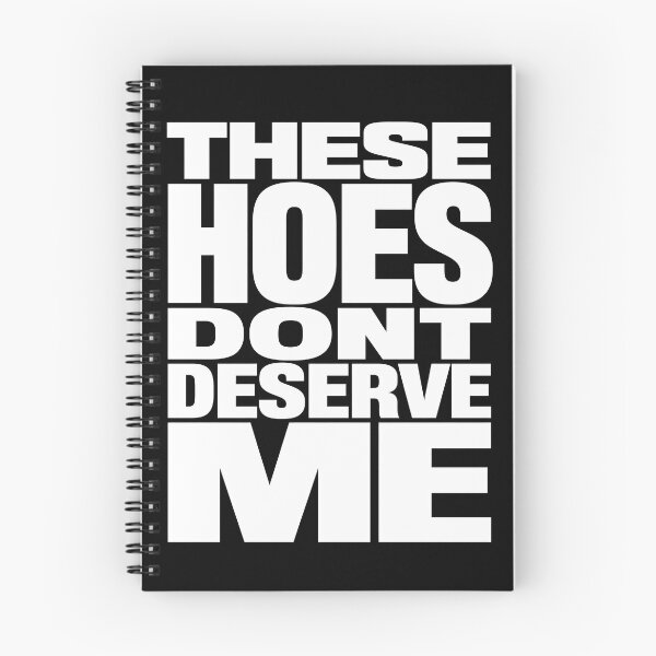 Item preview, These Hoes Don't Deserve Me Funny Sarcastic Typography Quote T-Shirt designed and sold by ArcaneArtistry.