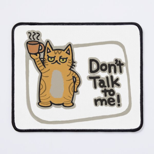 Item preview, Don't Talk To Me | Funny Orange Tabby Cat Hand Drawn Design designed and sold by Chibi-NumNum.