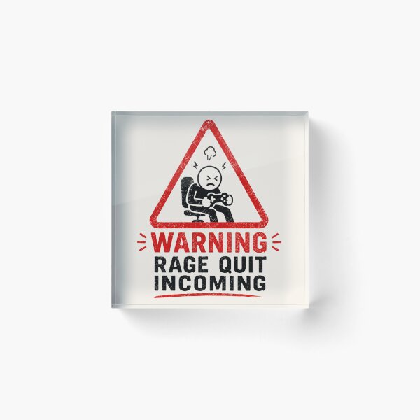 Item preview, Warning Rage Quit Incoming designed and sold by House of Rein.