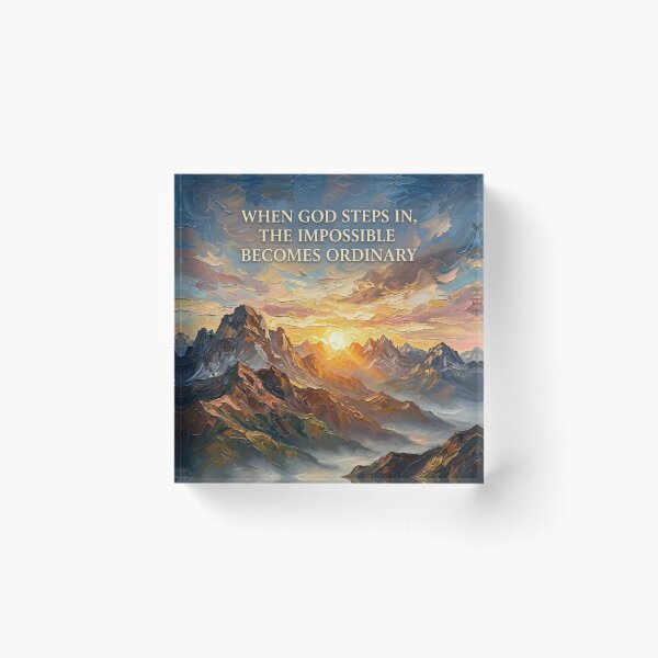 Item preview, When God Steps In – The Impossible Becomes Ordinary – Sunrise Mountain Impasto Art designed and sold by The Digital Compass.