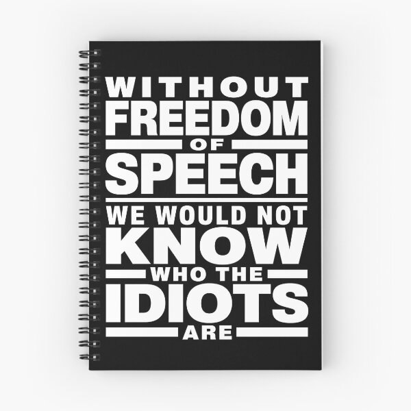 Item preview, Without Freedom of Speech We Would Not Know Who the Idiots Are Funny Typography T-Shirt designed and sold by ArcaneArtistry.