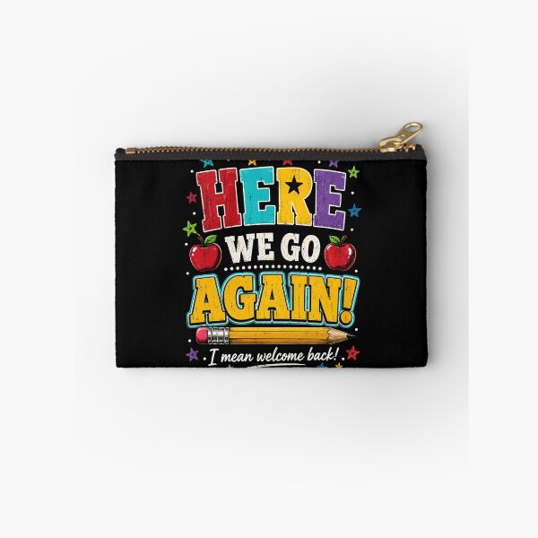 Item preview, Here We Go Again I Mean Welcome Back Funny Teacher Back to School T-Shirt designed and sold by ArcaneArtistry.