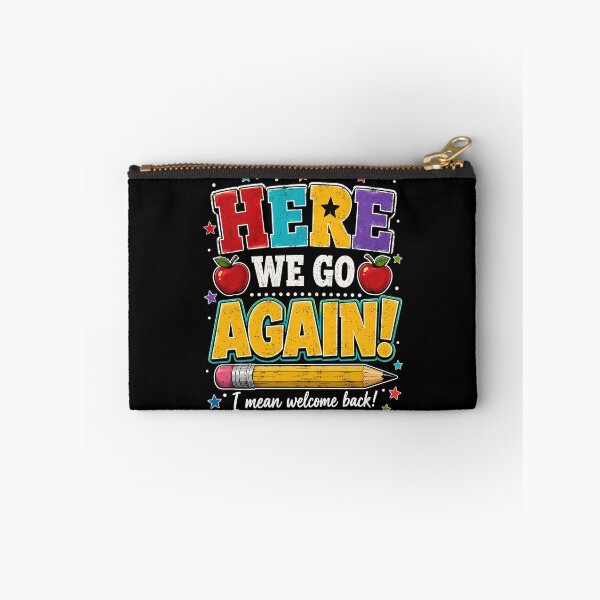 Item preview, Here We Go Again I Mean Welcome Back Funny Teacher Back to School designed and sold by ArcaneArtistry.