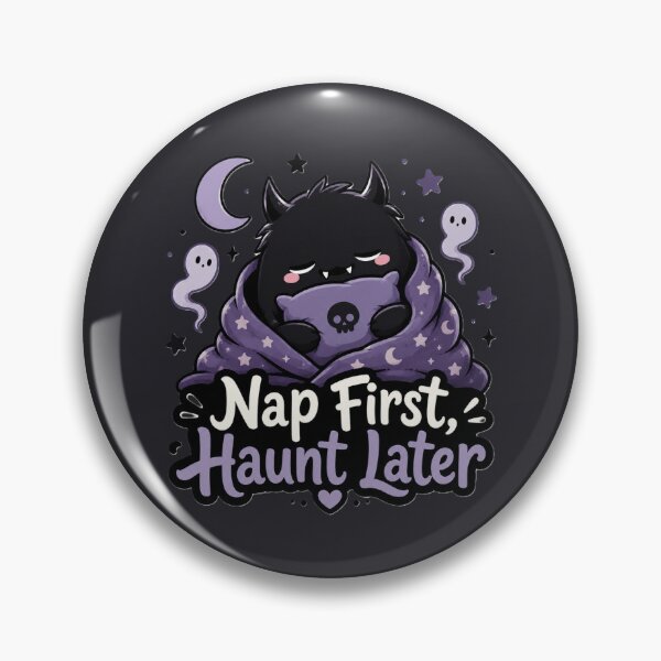 Item preview, Nap First Haunt Later Cute Sleepy Monster designed and sold by House of Rein.