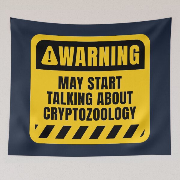 Item preview, Cryptozoology Funny Warning Sign designed and sold by MaryAller.