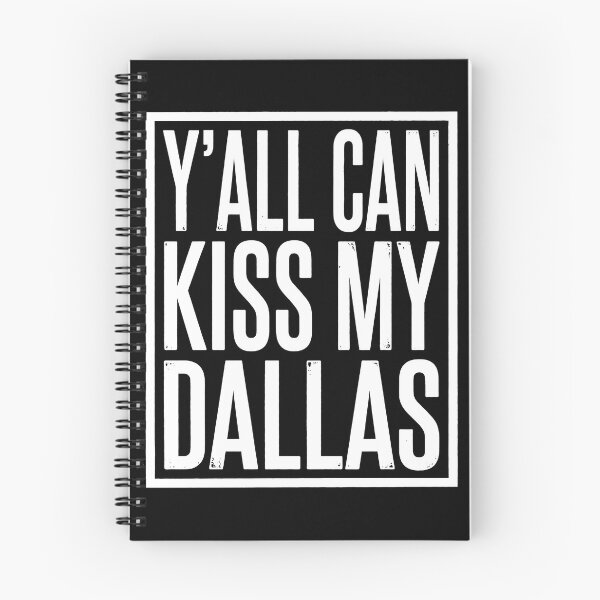 Item preview, Y'all Can Kiss My Dallas Funny Texas Southern Pride Typography T-Shirt designed and sold by ArcaneArtistry.