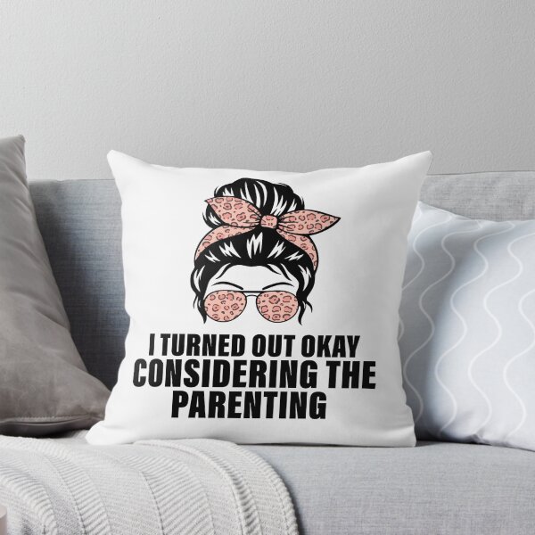 Item preview, I Turned Out Okay Considering the Parenting Funny Shirt | Sarcastic Family Humor | Childhood Quote Design designed and sold by 76Valeria.