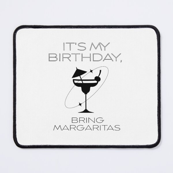 Item preview, It's My Birthday Bring Margaritas | Funny Birthday Margarita Design | Cocktail Lover Gift designed and sold by luckyhue.