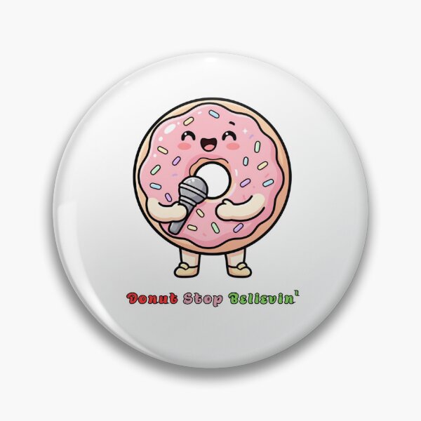 Item preview, Donut Stop Believin - Cute Singing Donut Music Pun Kawaii Food Design designed and sold by laughingshirts.