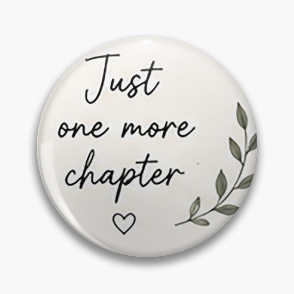 Item preview, Just One More Chapter | Book Lover Quote designed and sold by Sara-Ai.