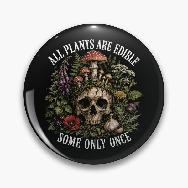 Item preview, All Plants are Edible Some Only Once Funny Plant Quote designed and sold by Kladhadredo.