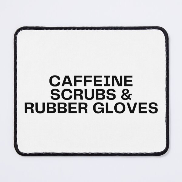 Item preview, Caffeine Scrubs and Rubber Gloves Funny Nurse Healthcare Worker Gift designed and sold by EpsyLab.