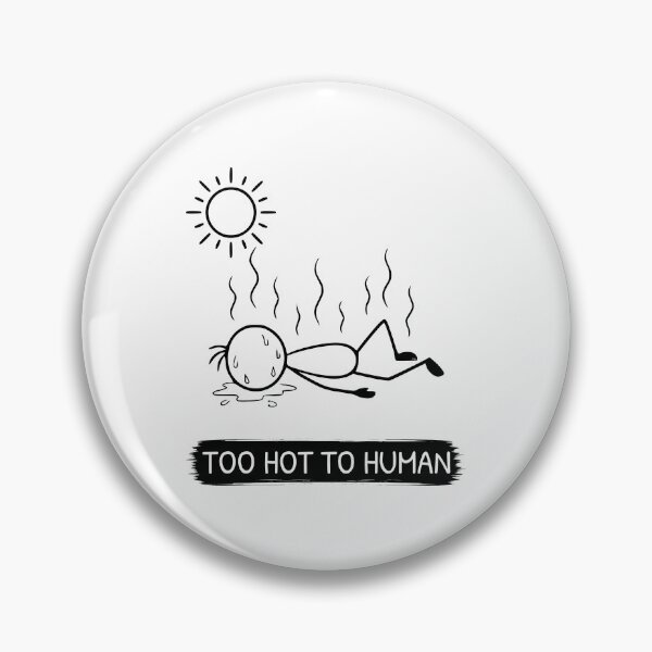 Item preview, Funny Hot Weather T-Shirt | Too Hot To Human | Summer Humour | Minimalist Stick Figure designed and sold by Pebl-Co.
