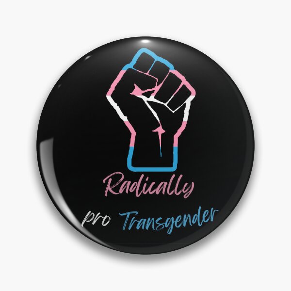 Item preview, Radically Pro Transgender designed and sold by Alittlemaebird.