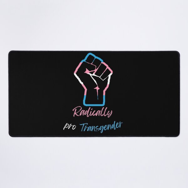 Item preview, Radically Pro Transgender designed and sold by Alittlemaebird.