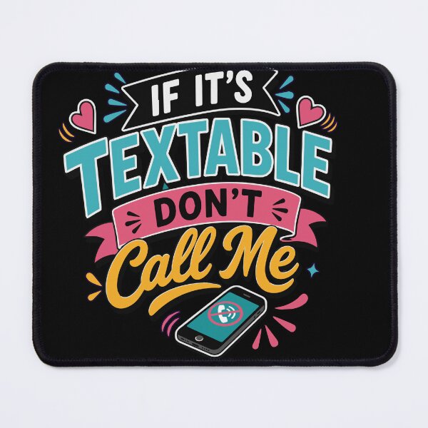 Item preview, If It's Textable Don't Call Me – Funny Introvert Quote with Colorful Retro Typography, Cute Phone Illustration, Sarcastic Anti Calling Humor, Millennial and Gen Z Communication Style designed and sold by Huddy-clothes.