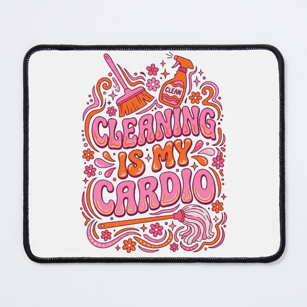 Item preview, Funny Cleaning Is My Cardio designed and sold by Soren Graft.