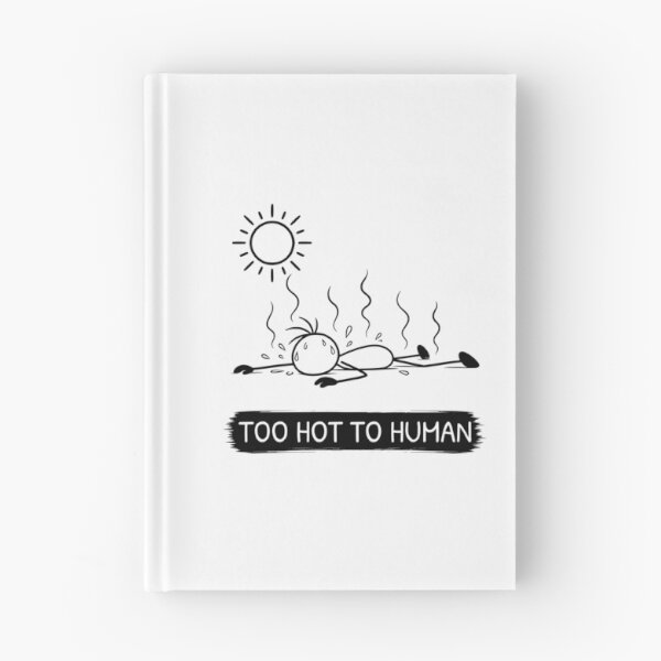 Item preview, Funny Hot Weather T-Shirt | Too Hot To Human | Summer Humour | Minimalist Stick Figure designed and sold by Pebl-Co.
