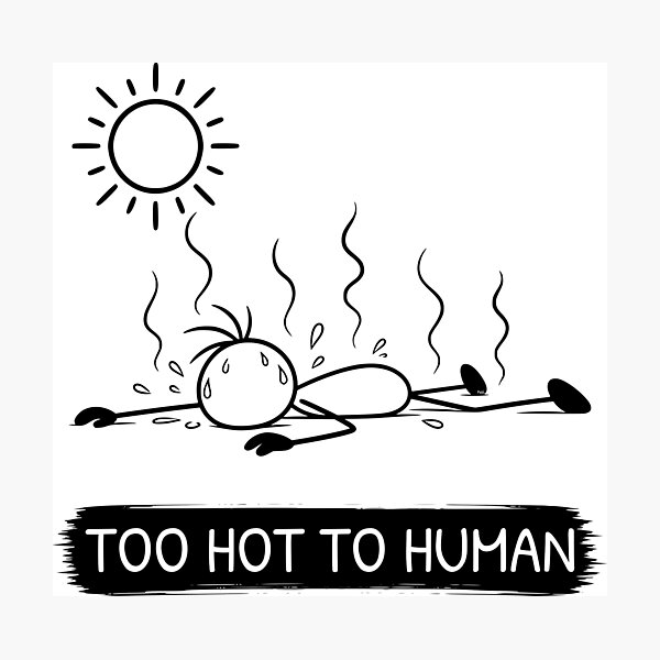 Item preview, Funny Hot Weather T-Shirt | Too Hot To Human | Summer Humour | Minimalist Stick Figure designed and sold by Pebl-Co.