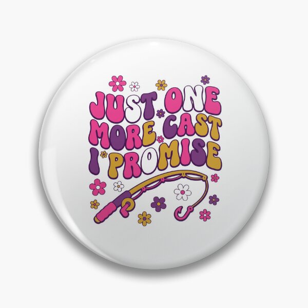 Item preview, Just One More Cast I Promise designed and sold by Soren Graft.