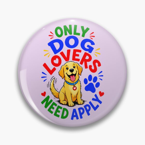 Item preview, ONLY DOGS LOVERS NEED APPLY 3 designed and sold by DigitalandPhoto.