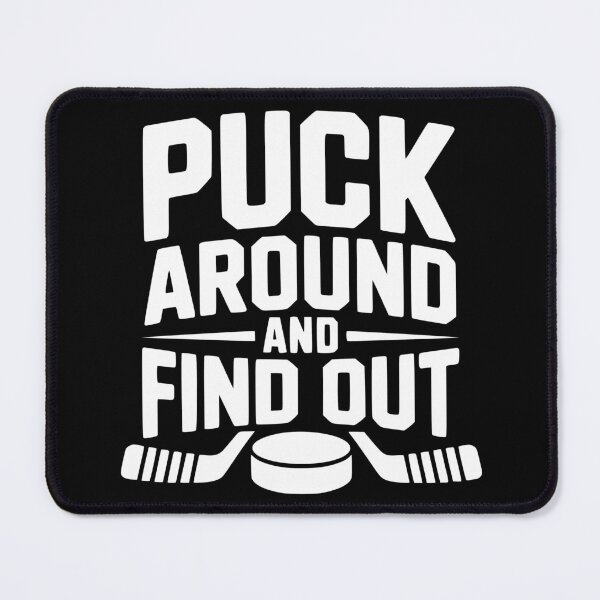 Item preview, Puck Around And Find Out designed and sold by theartfulaspie.